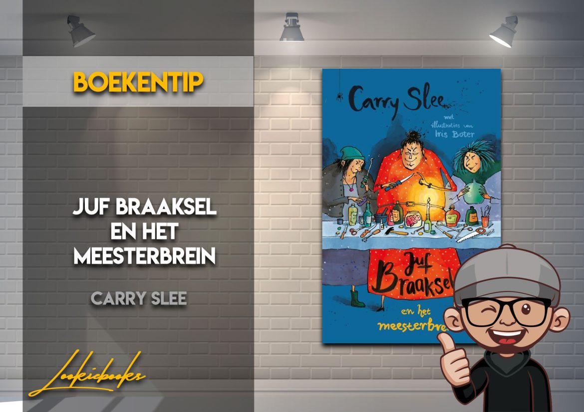 Boekentip Juf Braaksel En Het Meesterbrein Lookie Books